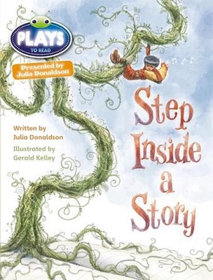 Bug Club Julia Donaldson Plays Brown/3C-3B Step Inside a Story by Julia Donaldso