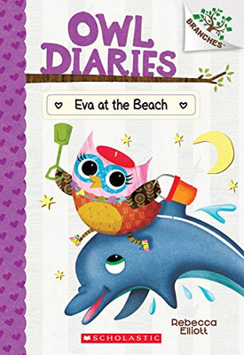 Eva at the Beach: A Branches Book (Owl Diaries #14) (14) by Elliott, Rebecca