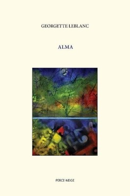 Georgette LeBlanc Alma (Paperback) (UK IMPORT)