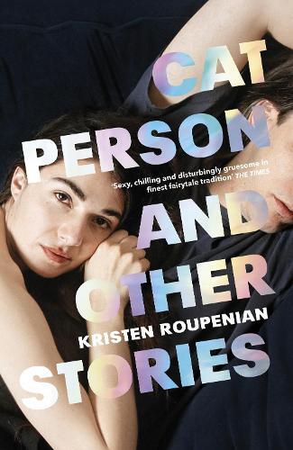 Thumbnail - Kristen Roupenian Cat Person And Other Stories (taschenbuch)