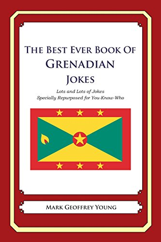 The Best Ever Book of Grenadian Jokes: Lots and Lots of - Paperback NEW Young, M