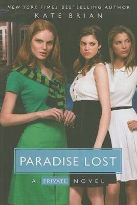 Paradise Lost (Private, Book 9) - Paperback By Brian, Kate - VERY GOOD