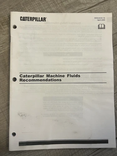 CAT Machine Fluids Recommendations SEBU6250-14 April 2005