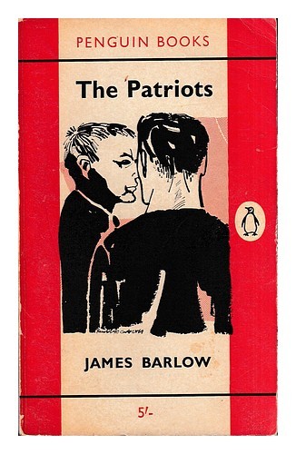 BARLOW, JAMES HENRY STANLEY The patriots 1962 First Edition Paperback - Picture 1 of 1