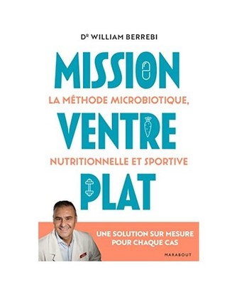 Mission Ventre plat: La méthode microbiotique nutritionnelle et sportive - Une 