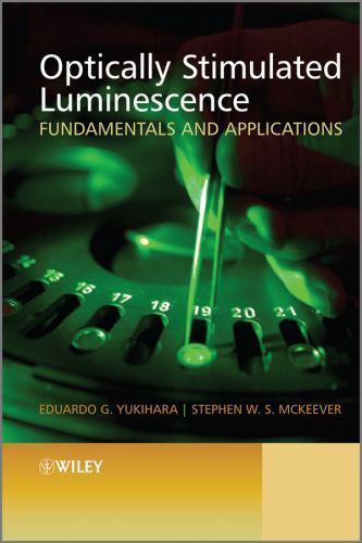 Optically Stimulated Luminescence : Fundamentals and Applications by Stephen ...