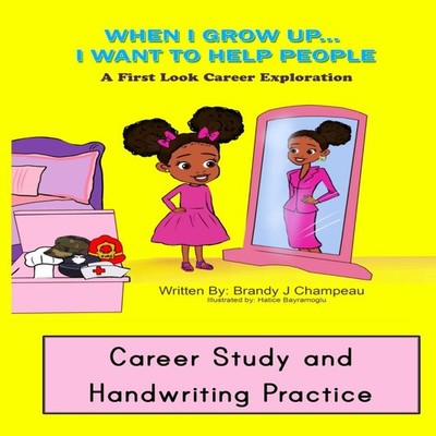 When I Grow Up Helping Careers Career Study and Handwriting Pract