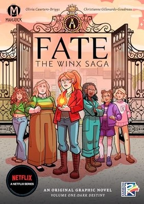 Fate: the Winx Saga Vol. 1 : Dark Destiny -  NEW Olivia Cuartero 2024