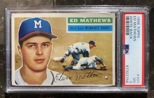 1956 Topps #107 Ed Eddie Mathews HOF Braves White Back PSA 3