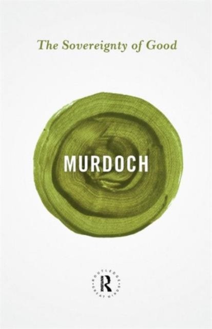 The Sovereignty of Good: Routledge Great Minds.by Murdoch, Midgley New** - Image 5