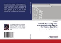 Towards Managing Mass House Building Projects In Developing Countries Divine Aha