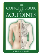 The Concise Book of Acupoints