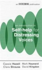 An Introduction to Self-help for Distressing Voices (An Introduction to Coping 