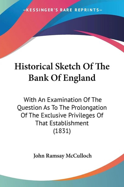 Historical Sketch Of The Bank Of England John Ramsay Mcculloch Taschenbuch 2008-image