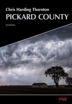 Pickard County. Kriminalroman. Thornton, Chris Harding:
