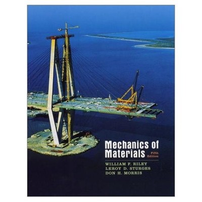 Mechanics of Materials - by William F Riley