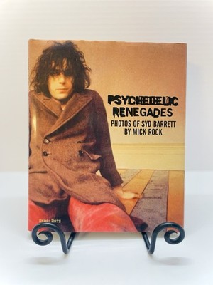 シド・バレット 写真集 PSYCHEDELIC RENEGADES Psychedelic Renegades : With Photographs of Syd Barrett by Mick