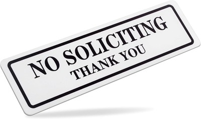 No Soliciting Sign for House That Keeps Solicitors Away, Super strong tape for a