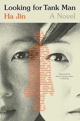 Looking for Tank Man: A Novel Buch Other Press