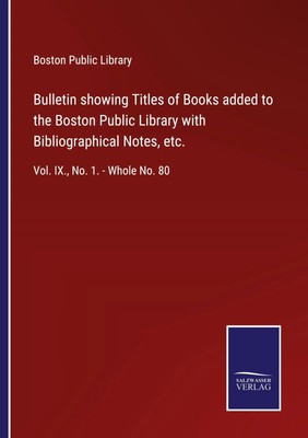 Boston Public Library | Bulletin showing Titles of Books added to the Boston...
