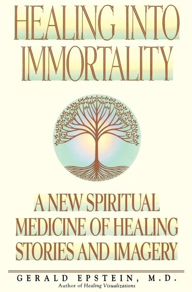 Gerald Epstein | Healing Into Immortality | Taschenbuch | Englisch (2010)-image