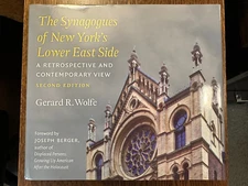 The Synagogues of New York's Lower East Side by Gerard R. Wolfe 2013 LIKE NEW