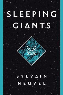 Sleeping Giants Papwrback Sylvain Neuvel