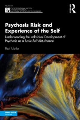 Psychosis Risk and Experience of the Self: Understanding the Individual Developm