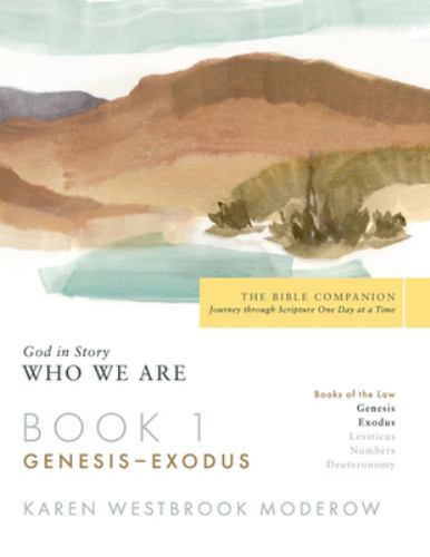 Book 1 Genesis-Exodus: God in Story... 9781646456024 by Moderow, Karen Westbrook