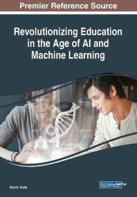 Revolutionizing Education in the Age of AI and Machine Learning (Taschenbuch)