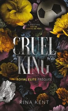 Royal Elite. Vol. 0. Cruel King  von Kent, Rina | Buch | Zustand sehr gut