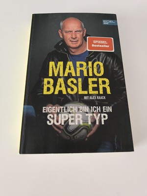 Eigentlich bin ich ein super Typ von Mario Basler (2019, Taschenbuch)