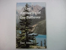 AUTHORITY OF THE BELIEVER By John A. Macmillan *Excellent Condition*