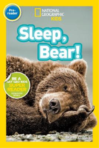 Shelby Alinsky National Geographic Readers: Sleep, Bear! (Tascabile) Readers