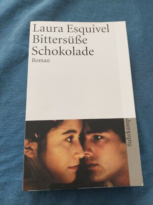 Laura Esquivel Bittersüße Schokolade Roman