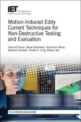 Motion-Induced Eddy Current Techniques for Non-Destructive Testing and Evalua...