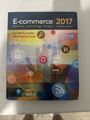 E-Commerce 2017 by Kenneth Laudon and Carol Traver (2017, Trade Paperback)