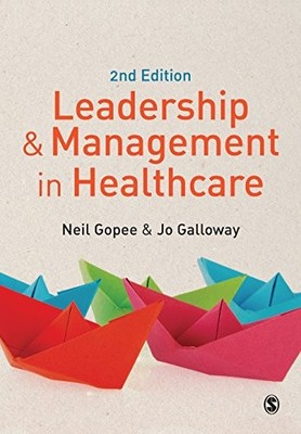 Leadership and Management in Healthcare by Jo Galloway 1446248828 FREE Shipping