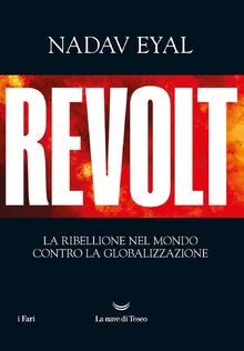 Revolt. La ribellione nel mondo contro la globalizzazion... | Buch | Zustand gut