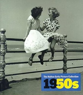 1950s: Decades of the 20th Century (The Hulton Getty pi by Yapp, Nick 3829005229