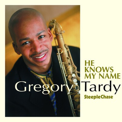 Greg Tardy - He Knows My Name [New CD]