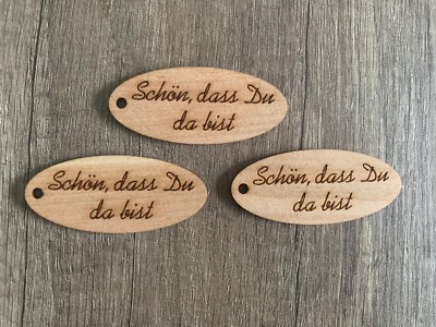 10 / 20 Holz Anhänger Schildchen Geschenkanhänger Schön, dass Du da bist Oval