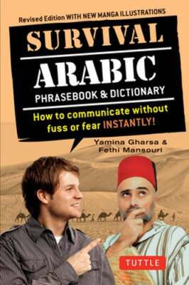 Survival Arabic Phrasebook & Dictionary: How to Communicate Without Fuss or Fear