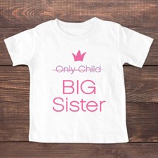 Only Child Big Sister - Surprise Baby Pregnancy Announcement Shirt
