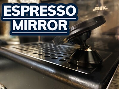Magnetic Espresso Shot Mirror | Easy Portafilter Viewing | Magnetic and Low Prof