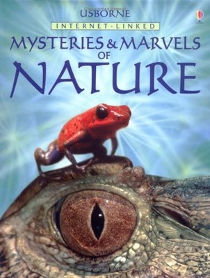 Usborne Internet-Linked Mysteries and Marvels of Nature - Tatchell, Judy