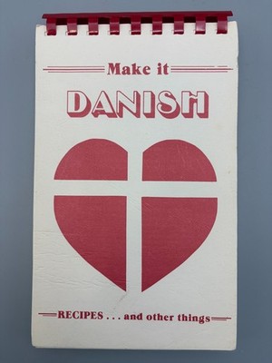 1979 Make It Danish Cookbook Danish Brotherhood Lodge 206 Blair, Nebraska