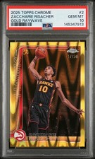 2025 Topps Chrome Zaccharie Risacher #2 Gold RayWave Refractor /50 PSA 10 Pop 1