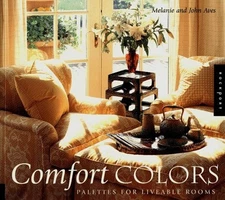 Comfort Colors : A Palette for Every Room Paperback Melanie, Aves