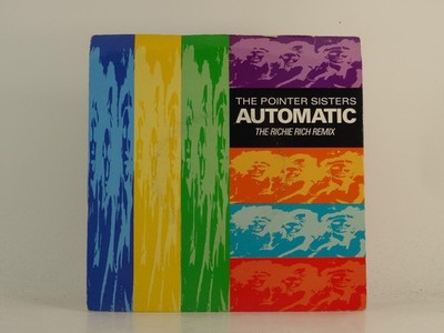 THE POINTER SISTERS AUTOMATIC (THE RICHIE RICH REMIX) (2) (78) 2 Track 7'' Single